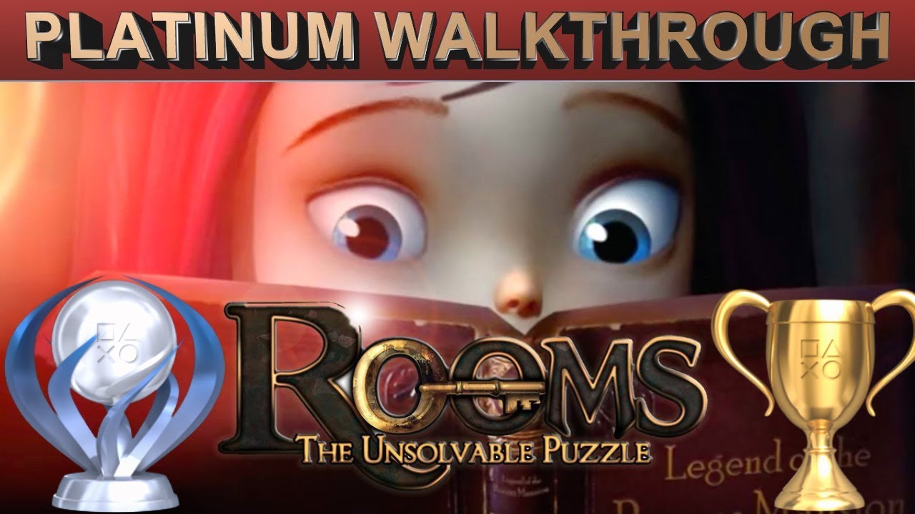 Rooms: The Unsolvable Puzzle 100% Full Platinum Walkthrough | Trophy & Achievement Guide
