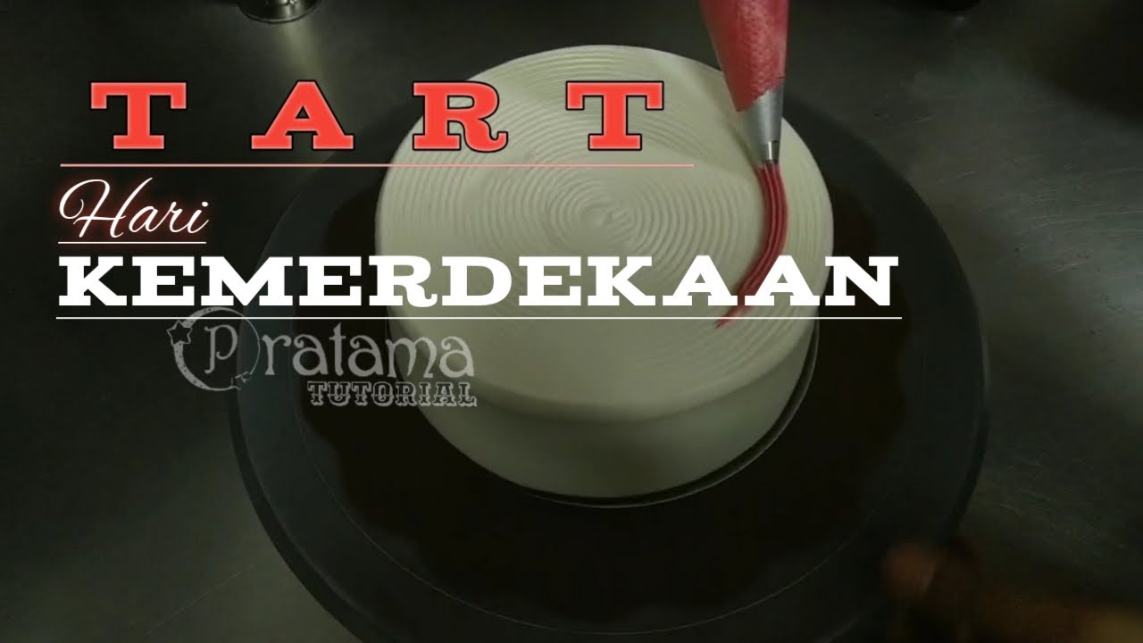 TART  HUT KEMERDEKAAN...||Ide menghias tart