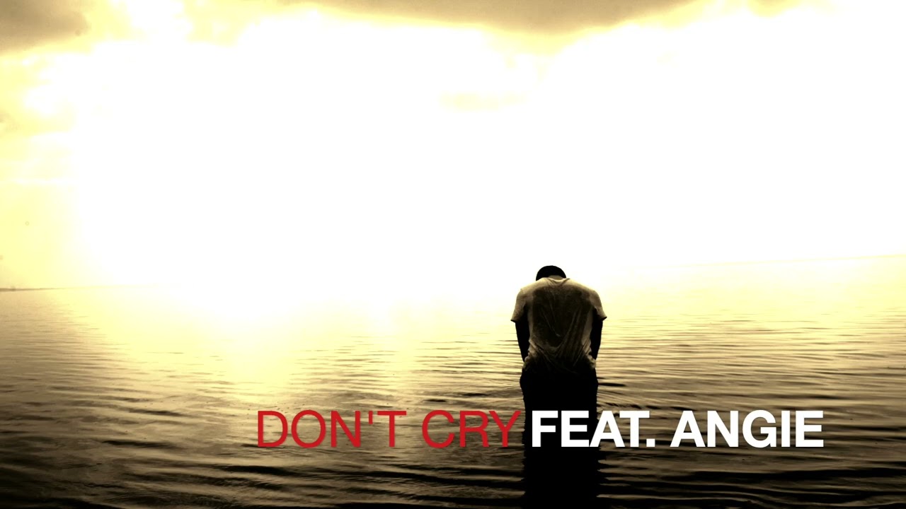 God's Baby - Don't Cry Feat. Angie | God Will Never Leave Nor Forsake You