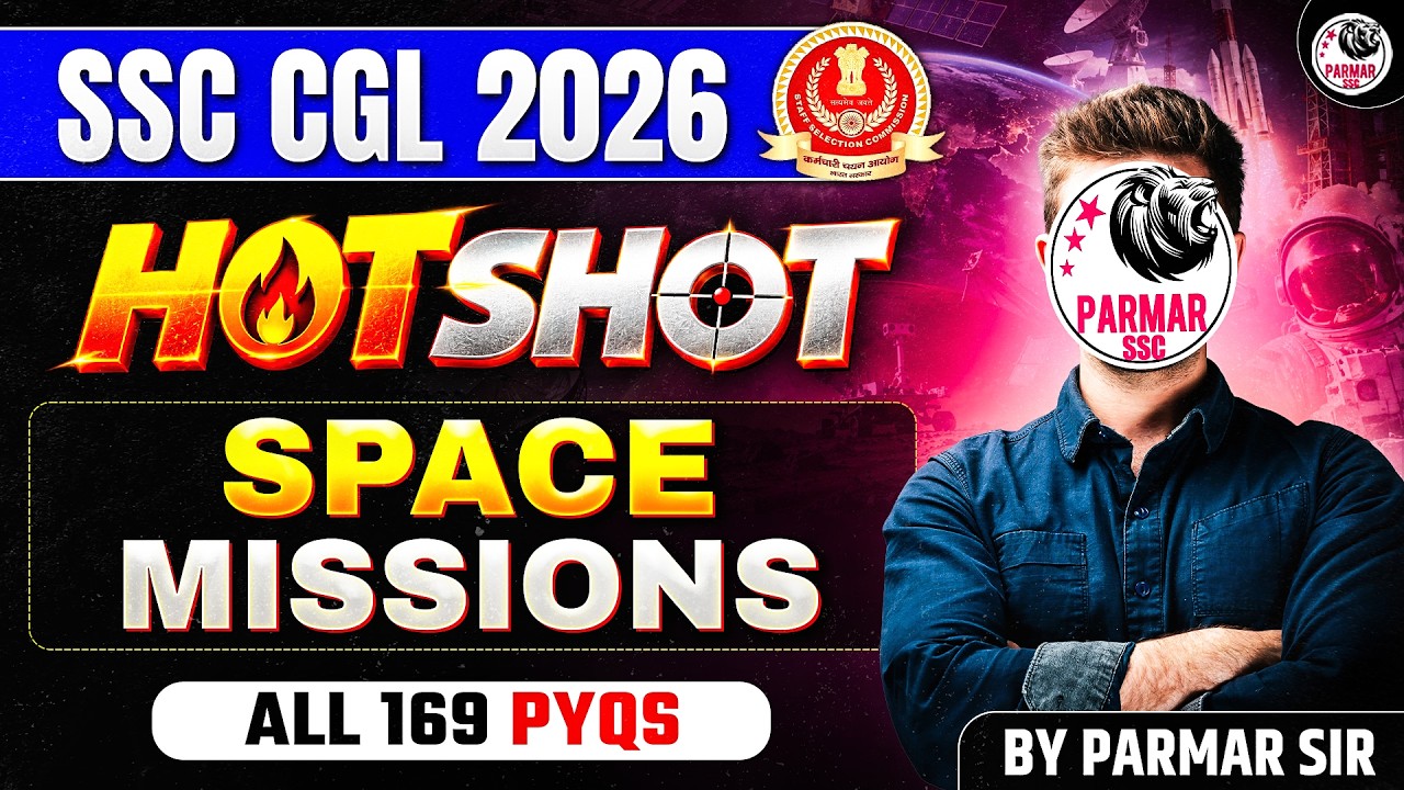 SSC CGL 2026 | TOP 169 QUES OF SPACE MISSIONS | GK HOTSHOT
