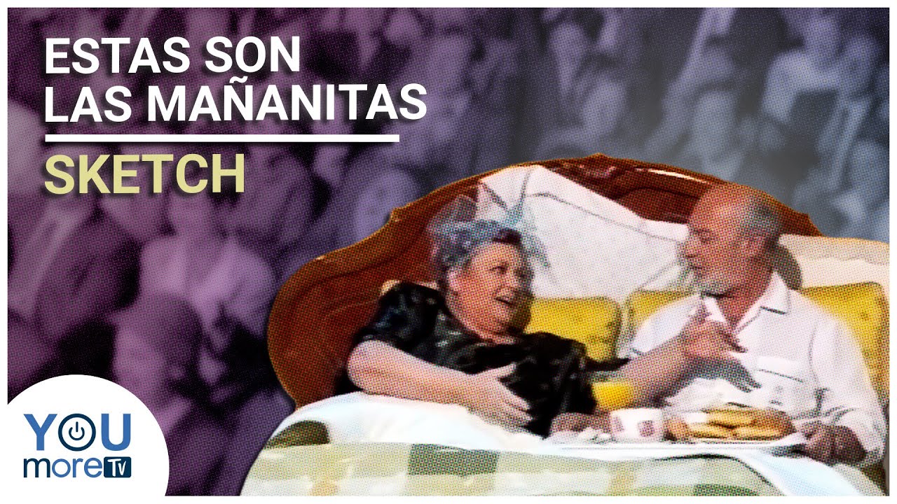 ESTAS SON LAS MAÑANITAS - SKETCH