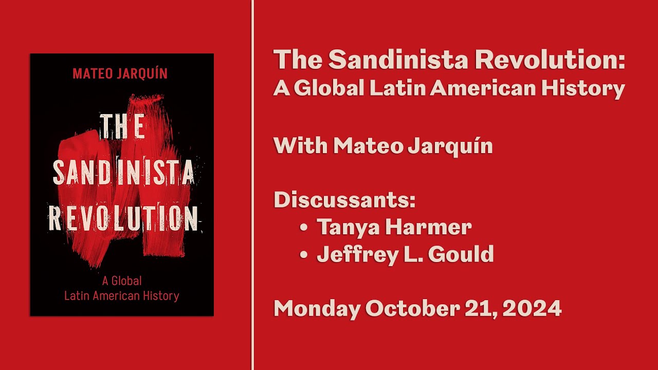 The Sandinista Revolution: A Global Latin American History