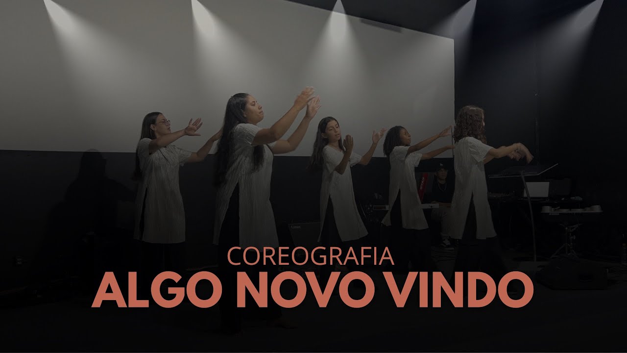 Coreografia: Algo Novo Vindo | Get Worship