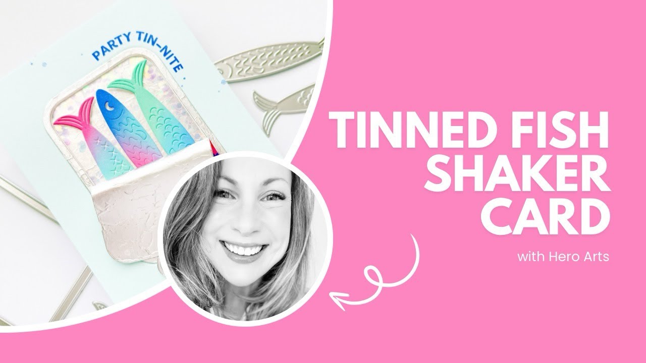 Tinned Fish Shaker Card with Hero Arts