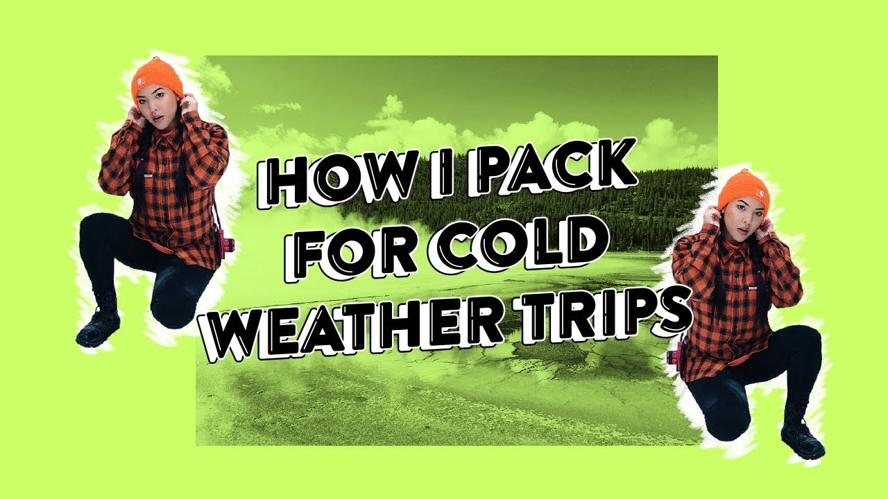 How I Pack For Cold Weather Trips | soothingsista