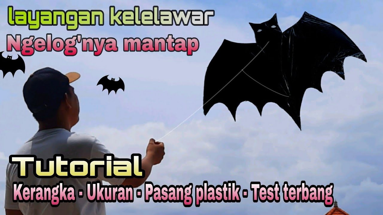 Cara membuat layangan unik layangan kelelawar | batman | bukal