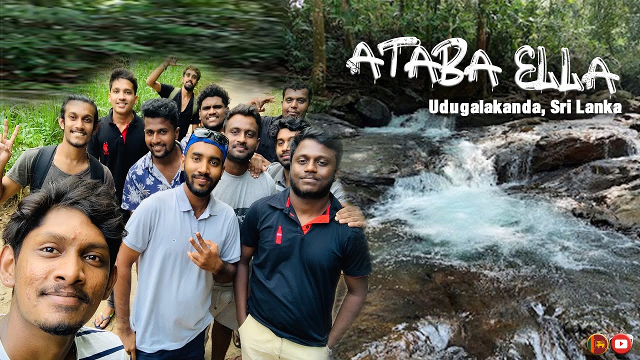 Trip to Ataba Ella - Kaluthara, Sri Lanka | Devin's Dairy  🚶&zwj;♂️