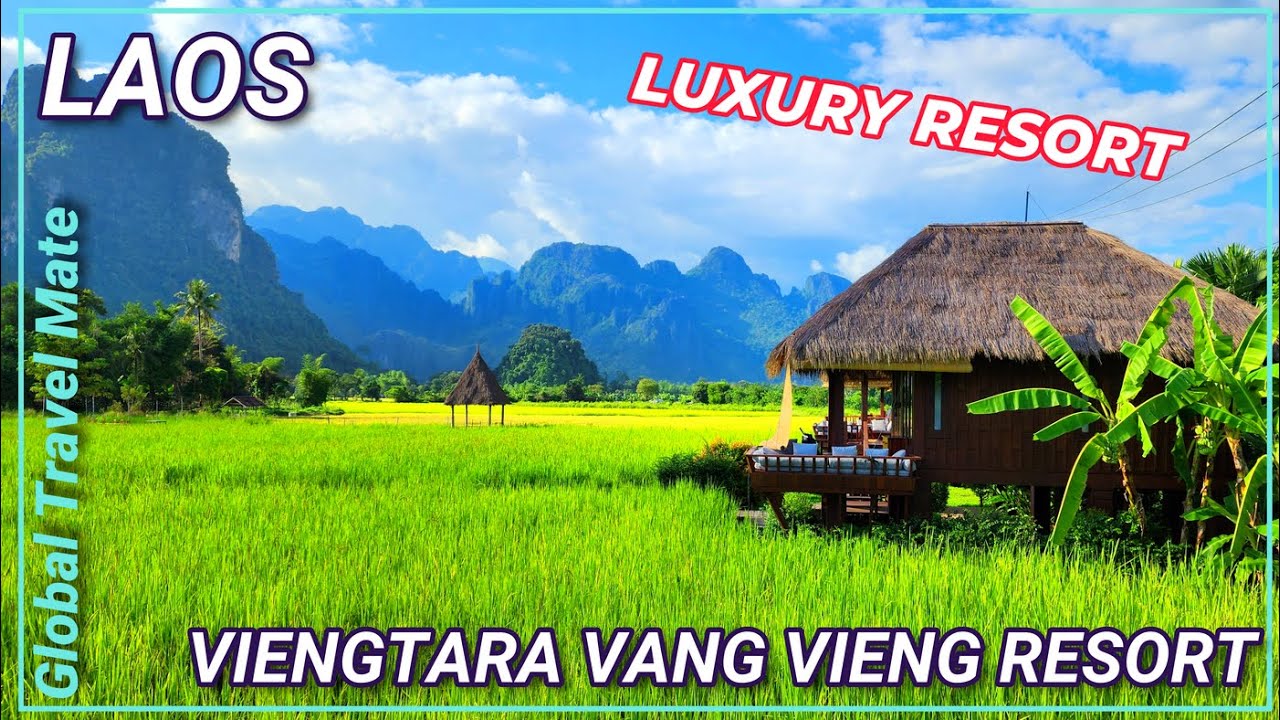 ViengTara LUXURY Resort Vang Vieng 🇱🇦 Laos