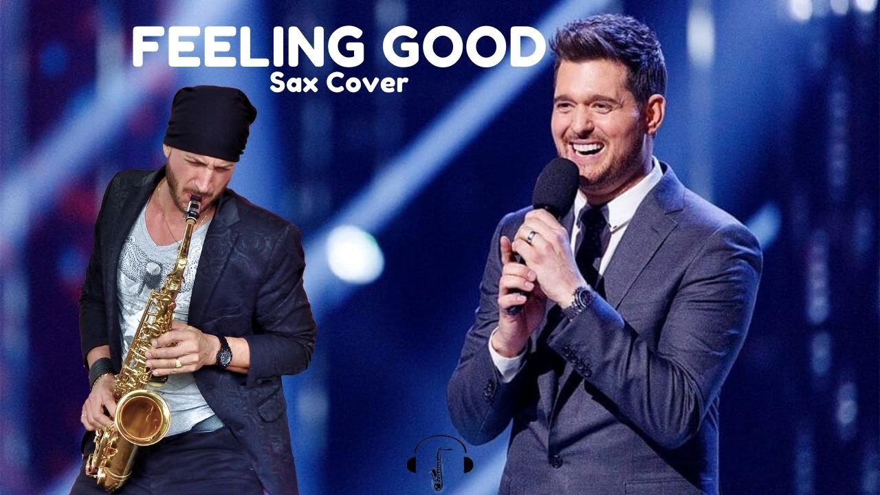 FEELING GOOD - MICHAEL BUBLE' (Thomas De Gobbi Sax Cover)