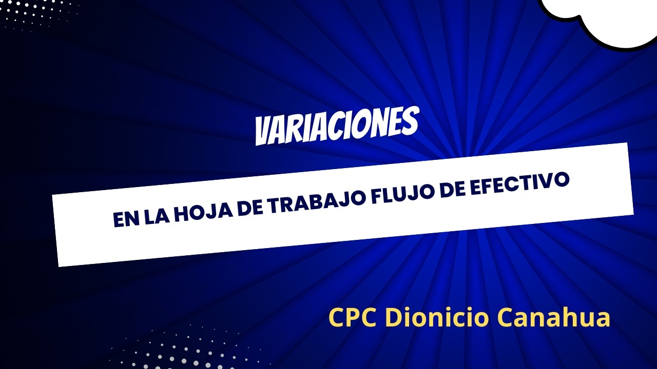 Variaciones en el Estado de Flujo de Efectivo