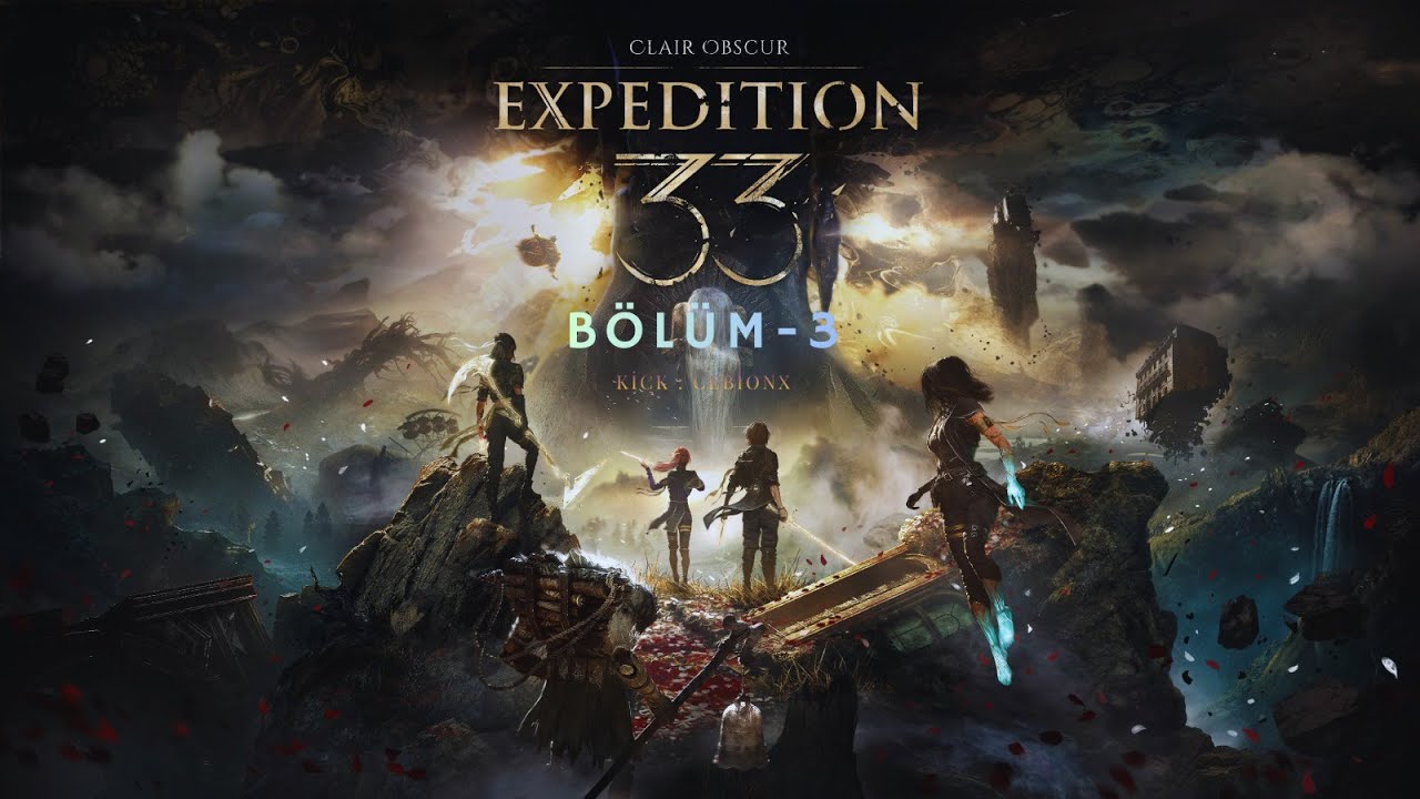 Clair Obscur: Expedition 33 - Bölüm 3