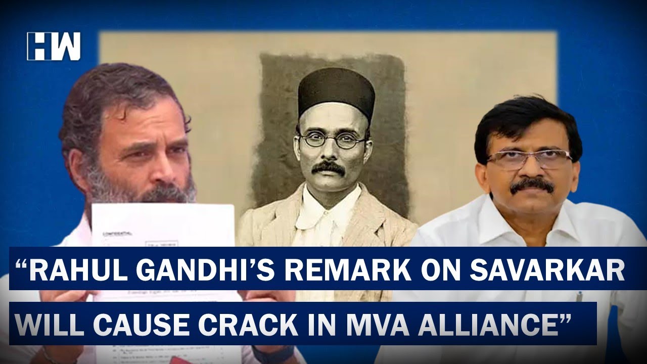 Rahul Gandhi&rsquo;s Remarks On Savarkar Will Cause Cracks In MVA Alliance: Sanjay Raut | Maharashtra |MVA