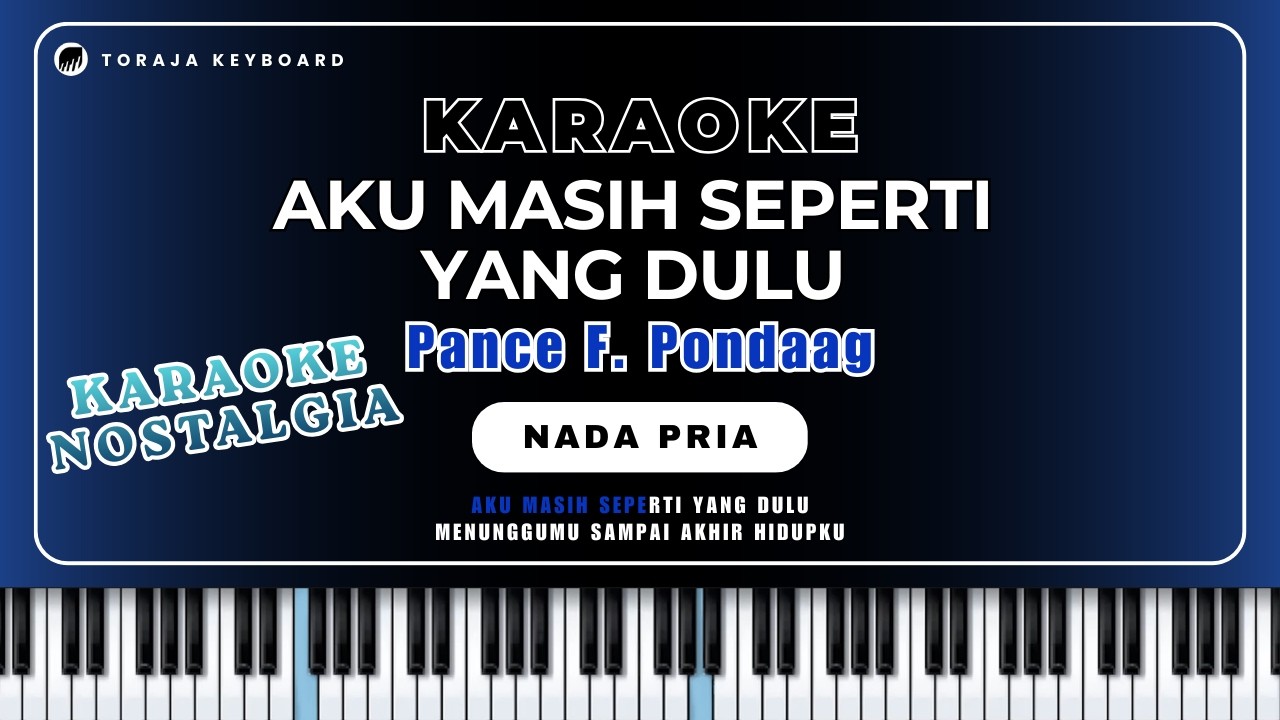 Karaoke TAK INGIN SENDIRI - Pance F. Pondaag // NADA PRIA // Karaoke Lagu Nostalgia
