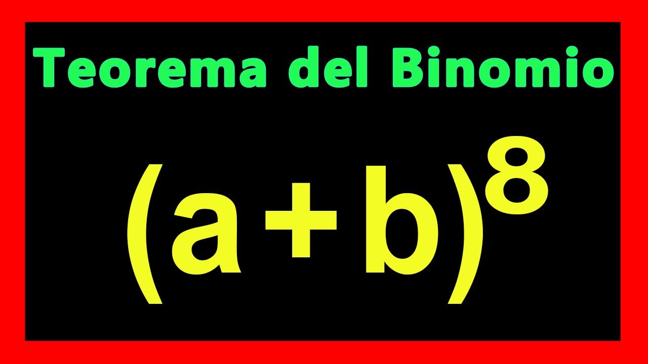 ✅👉 Teorema del Binomio ✅ Como aplicar el Teorema del Binomio