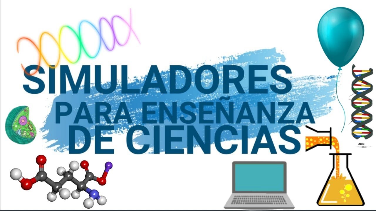 Simuladores interactivos para la enseñanza de las ciencias
