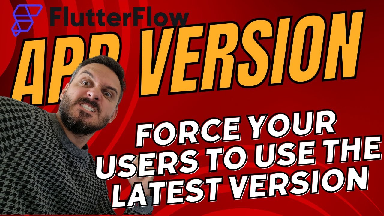 @FlutterFlow App Version: Force your users to use the latest version of your app