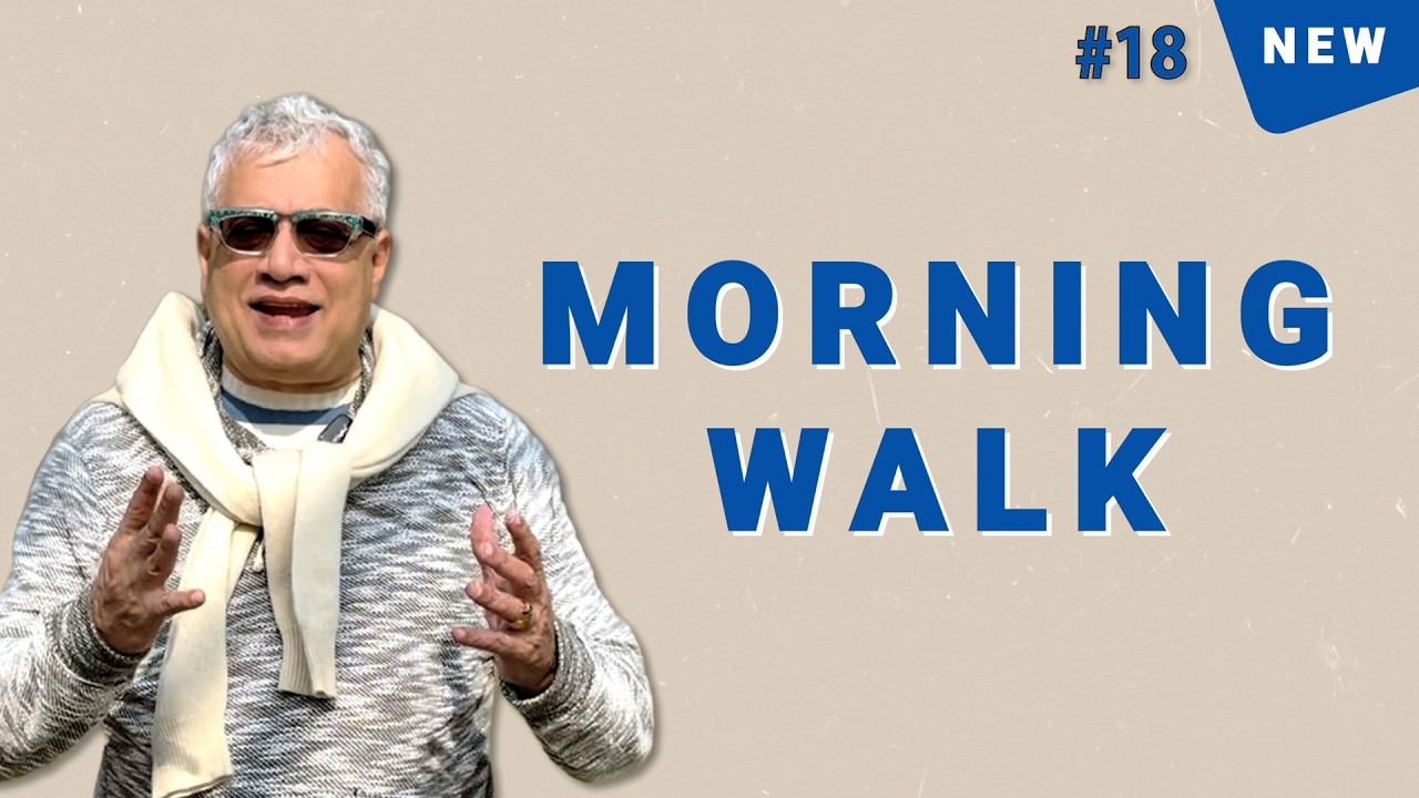 NEW series: Morning Walk #18