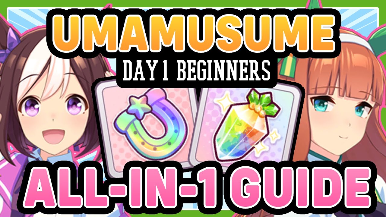 GLOBAL IS HERE! - Umamusume: Pretty Derby - ULTIMATE STARTER GUIDE