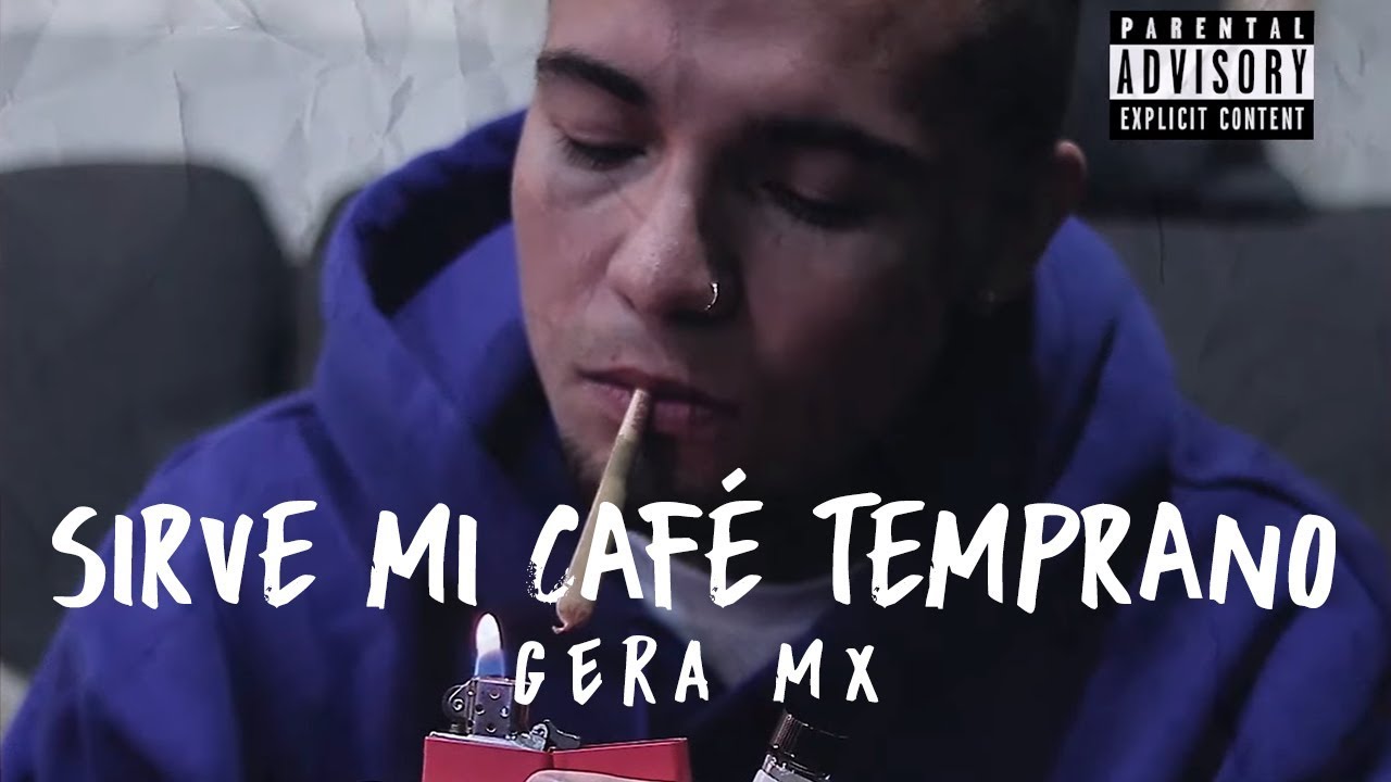 Gera Mx // Sirve Mi Caf&eacute; Temprano ☕️🔮 (Video Oficial)