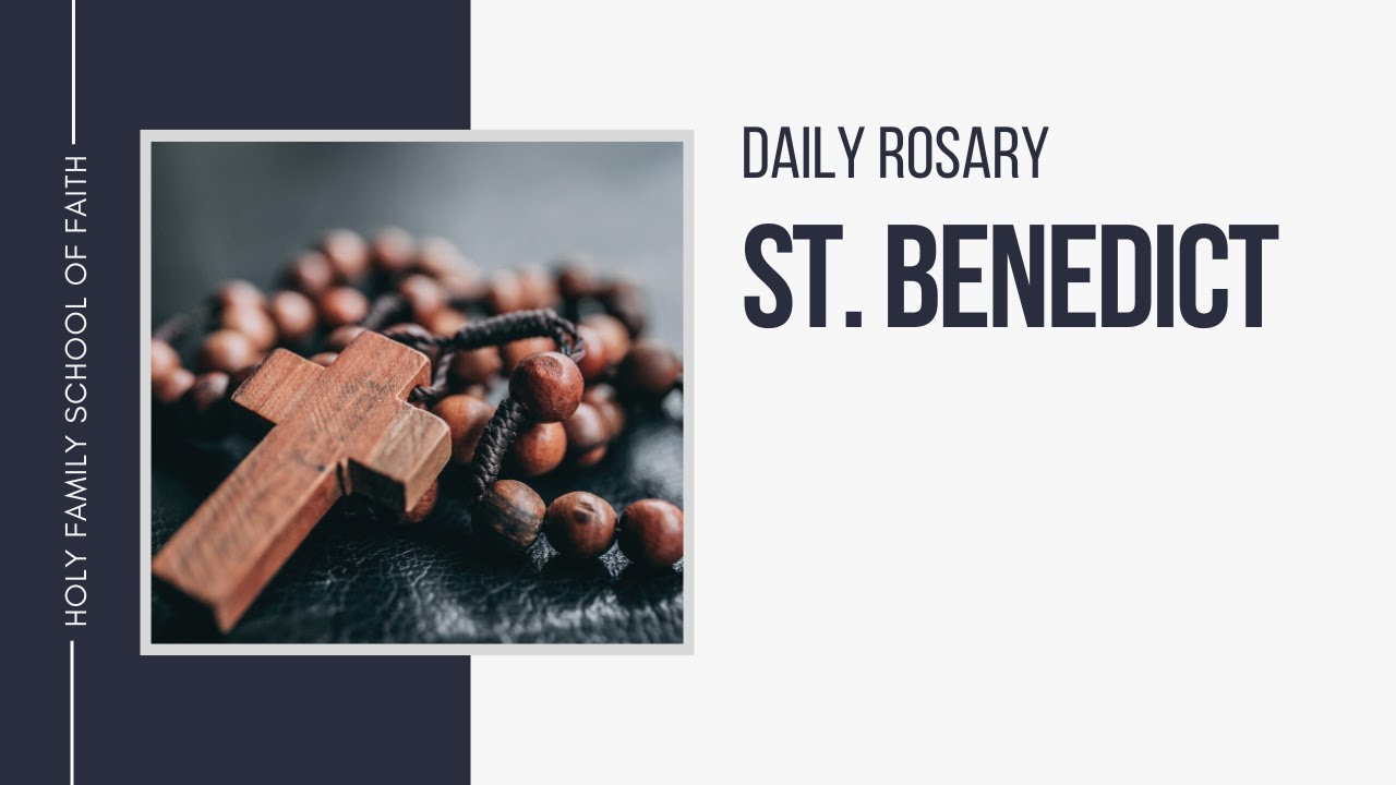 [Daily Rosary Meditations] St Benedict