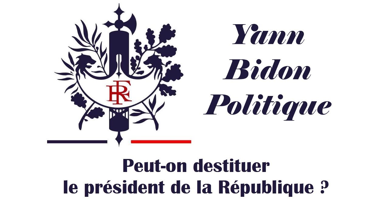 Peut-on destituer le pr&eacute;sident de la R&eacute;publique ?