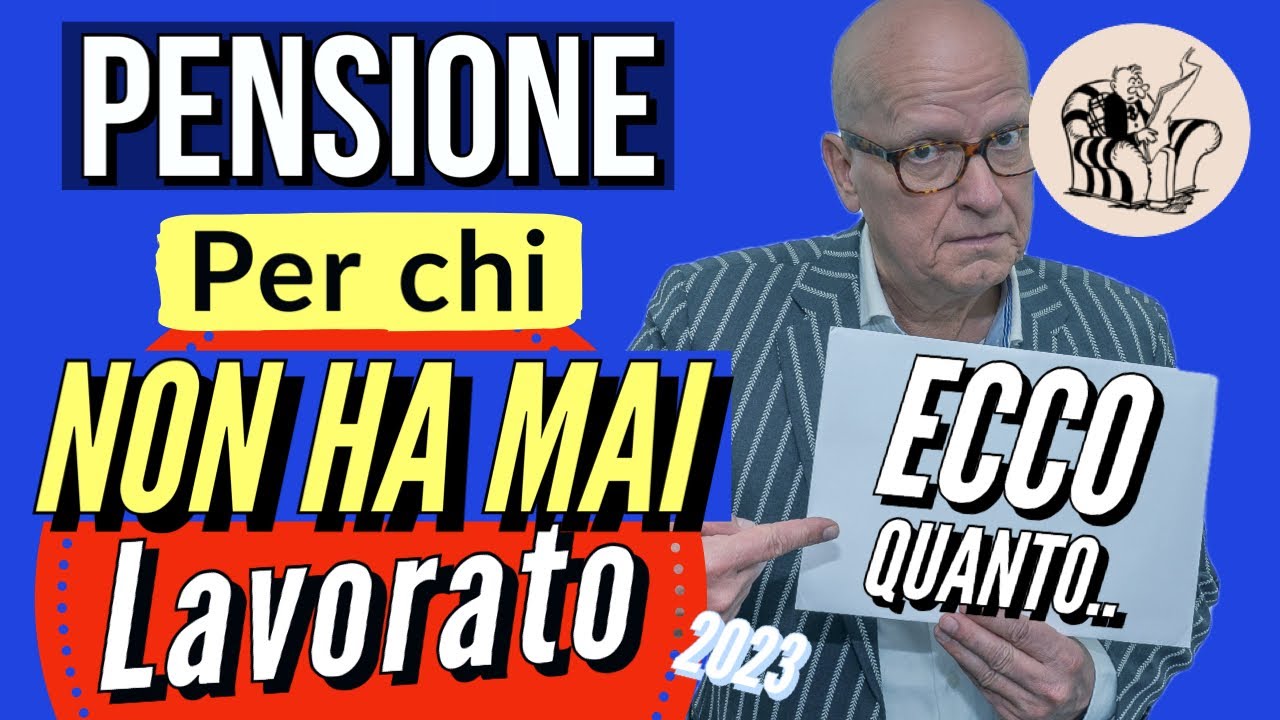 In PENSIONE SENZA AVER MAI LAVORATO❗️Ecco quanto percepisce chi non ha versato contributi, nel 2023