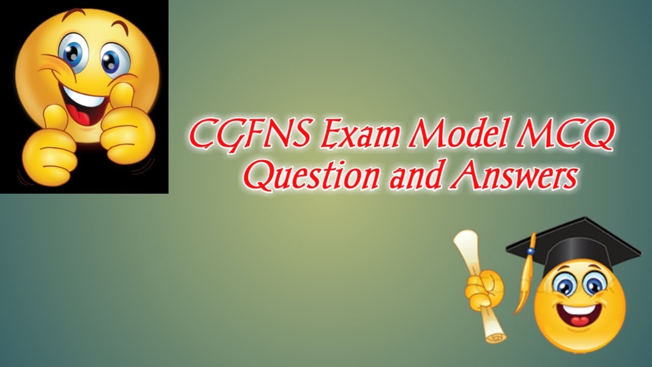 CGFNS Exam Model MCQ Question and Answers