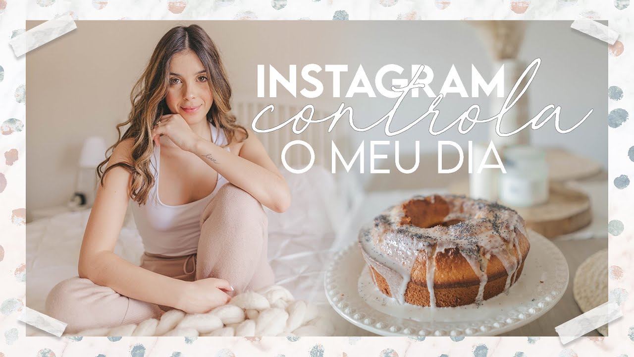 INSTAGRAM CONTROLA O MEU DIA NA QUARENTENA