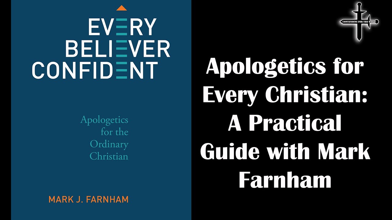 Apologetics for the Ordinary Christian by Mark Farnham