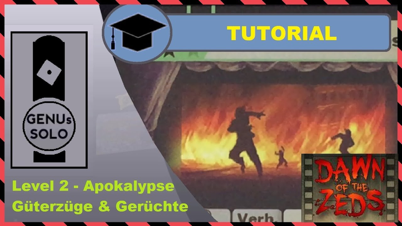 Dawn of the Zeds 3. Edition - Tutorial - Level 2 Apokalypse - Güterzüge & Gerüchteküche - deutsch