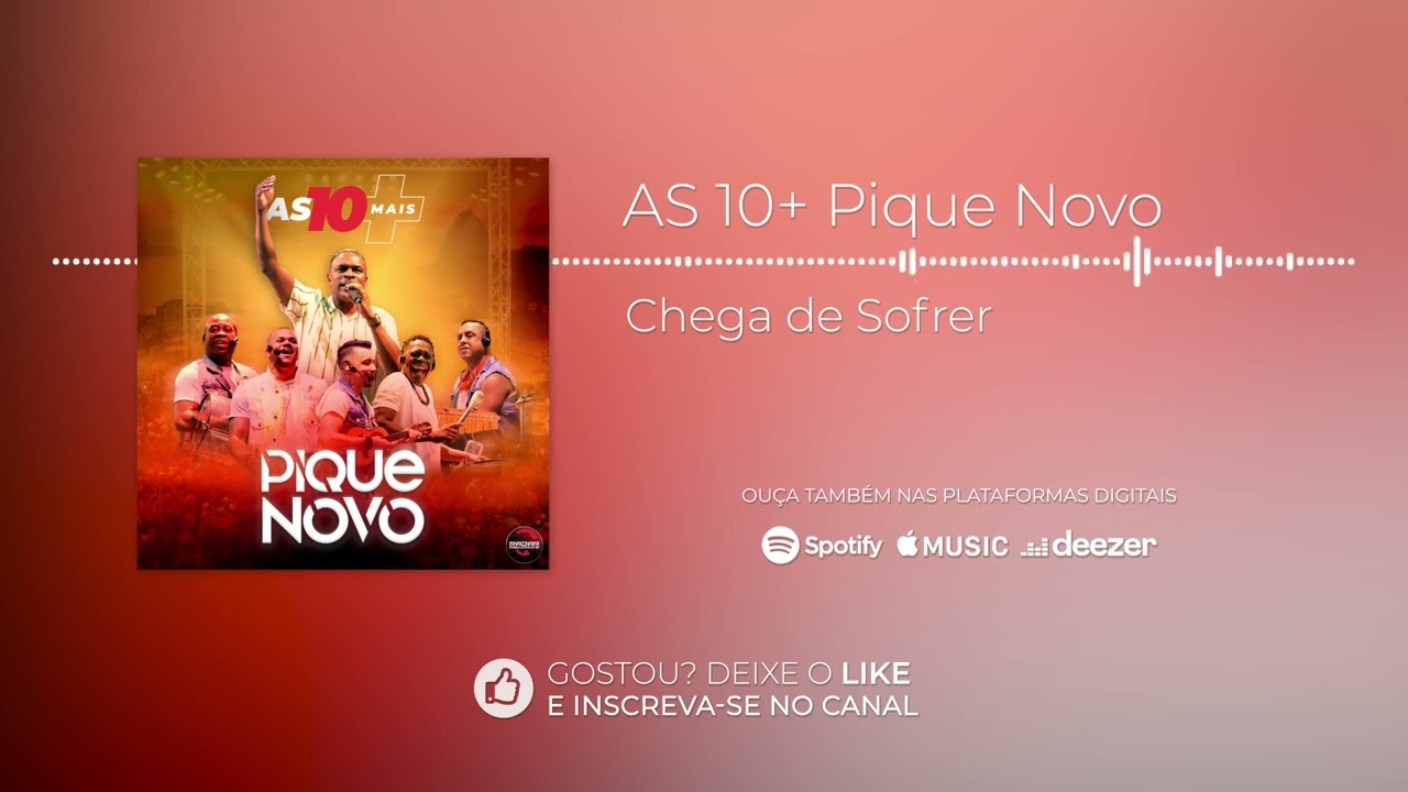 Pique Novo - Chega De Sofrer [&Aacute;lbum As 10 Mais]