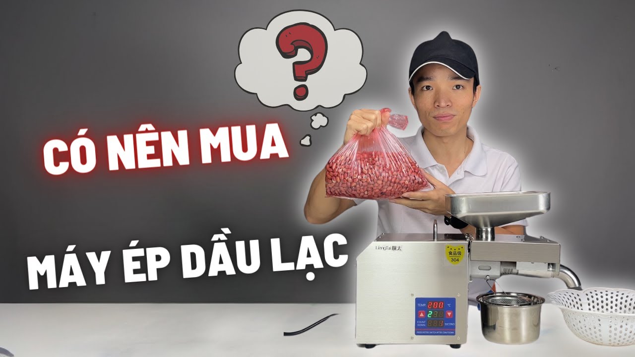 Có Nên Mua Máy Ép Dầu Lạc Mini Cho Gia Đình Hay Không ? Và Ép 1Kg Sẽ Mất Bao Lâu ?