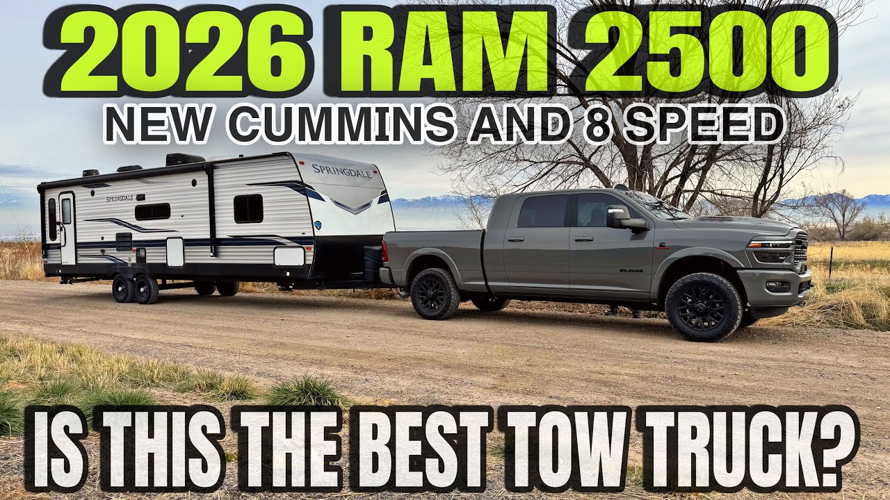 First Tow With The 2026 RAM 2500 With The New HO Cummins And ZF 8 Speed!