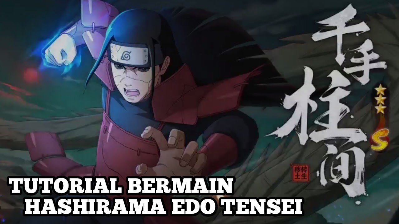 Tutorial Bermain Hashirama Edo Tensei Gitiko - Naruto Mobile Tencent PVP Tips