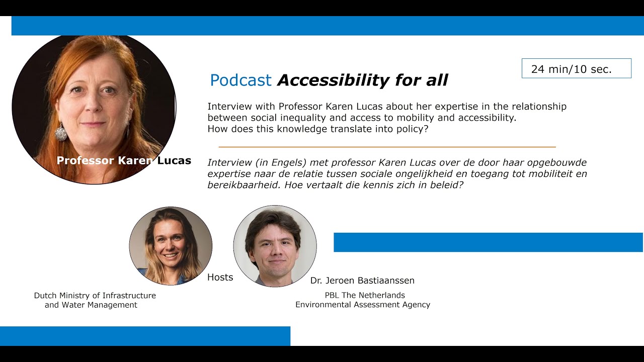 Podcast Accessibility for all  Interview with prof Karen Lucas on transporation poverty 31 maart 202