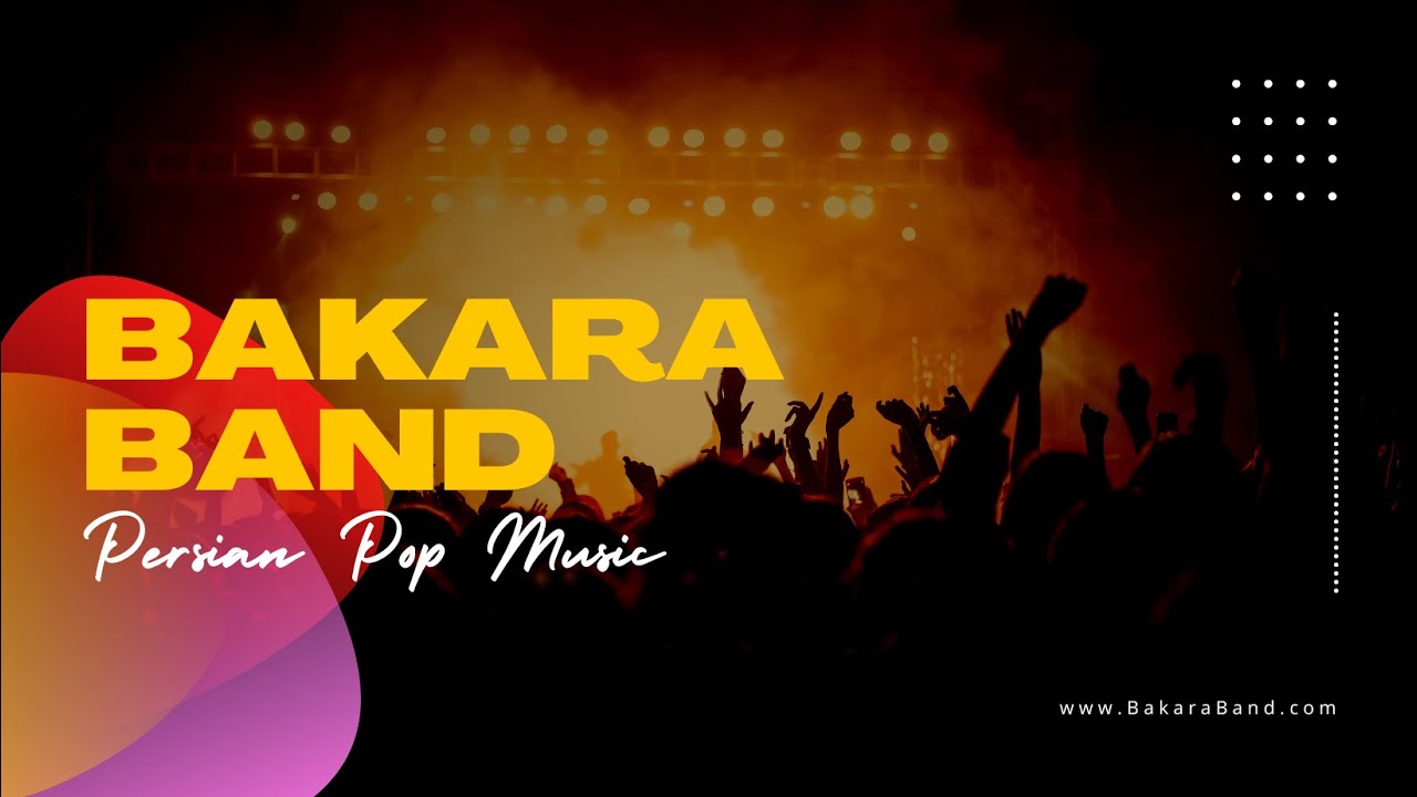 Bakara Band - Persian Band Based in Vancouver, Canada
