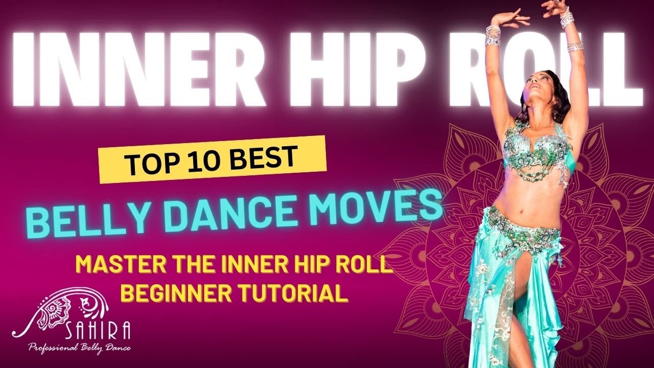 Top 10 Best Belly Dance Moves 🏆 - Inner Hip Roll Tutorial for Beginners #bellydance #hiproll