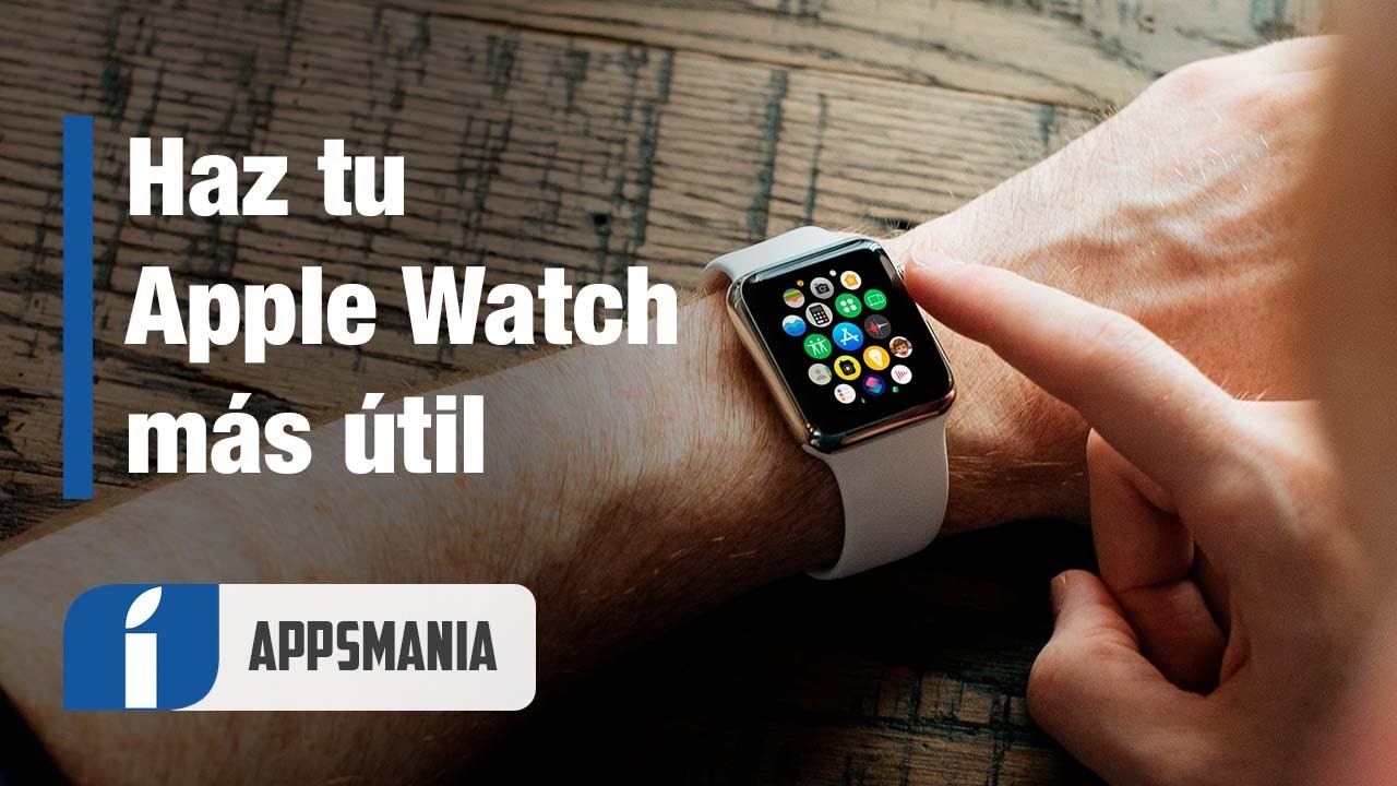Las 10 MEJORES APPS para Apple Watch (watchOS) en 2025 que lo hacen S&Uacute;PER &Uacute;TIL