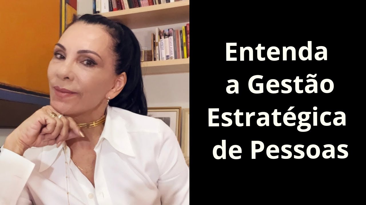 Entenda o que é a Gestão Estratégica de Pessoas