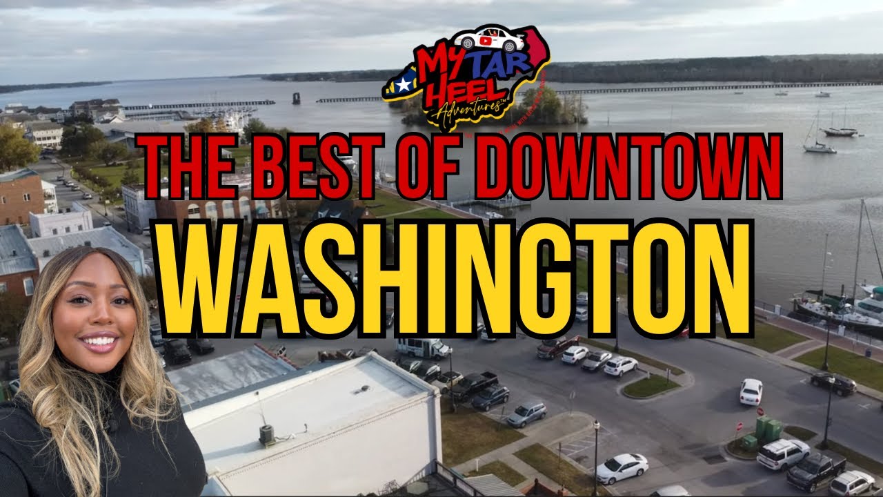 Exploring The Charm of Historic Downtown Washington, NC