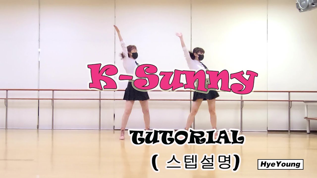 K  -Sunny -  line dance  TUTORIAL  (스텝설명)