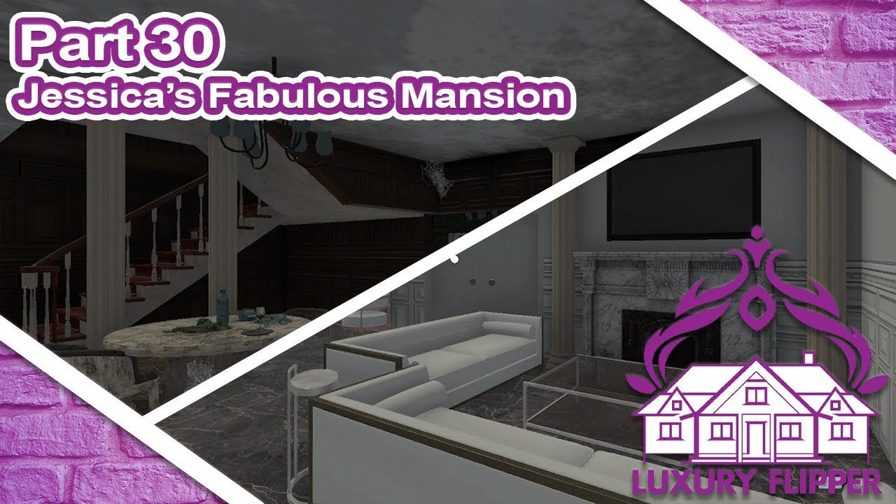 House Flipper Luxury DLC | Part 30 | Jessica's Fabulous Mansion | No Commentary