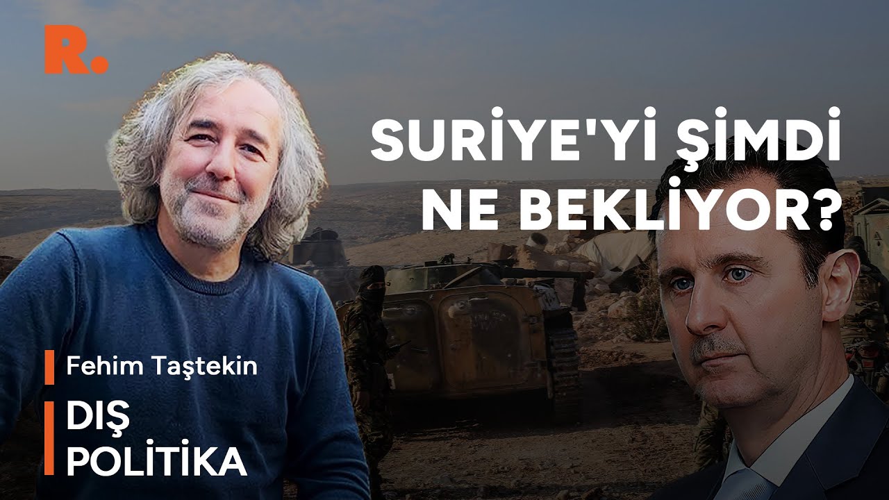 Cihatçılar Şam'a girdi, Esad yönetimi düştü: Fehim Taştekin değerlendirdi #CANLI