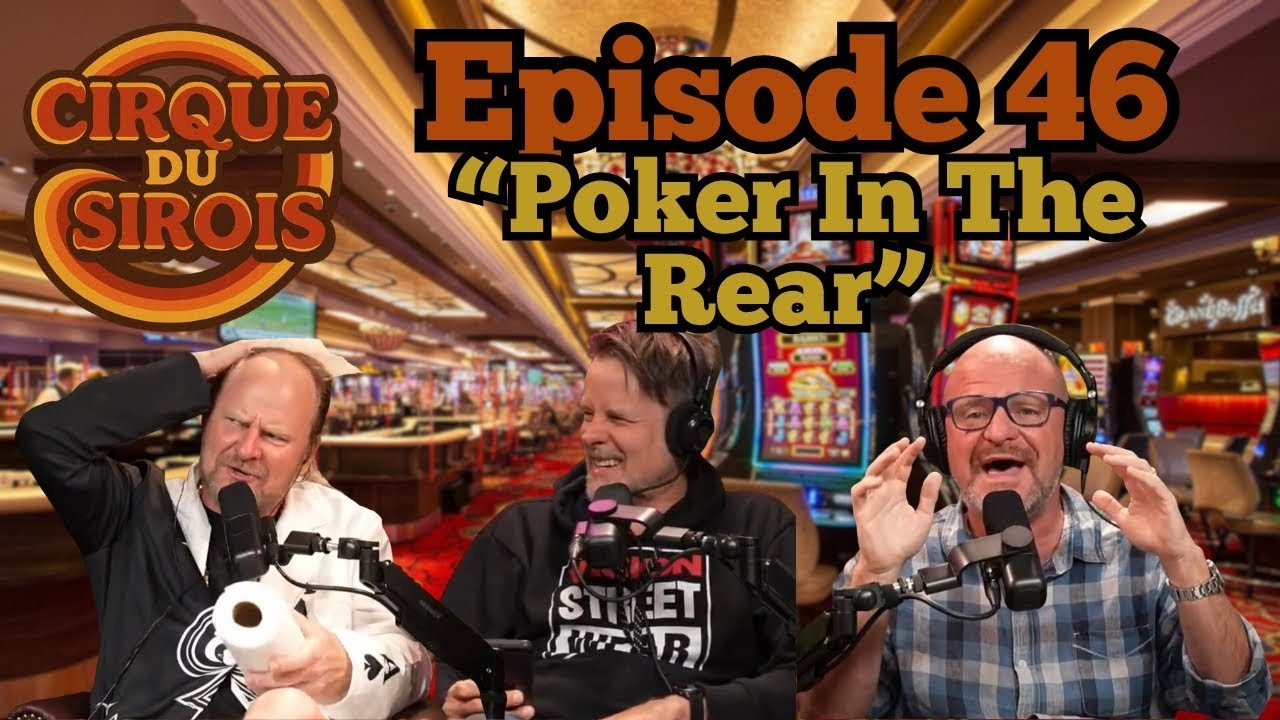 Cirque Du Sirois - Poker In The Rear