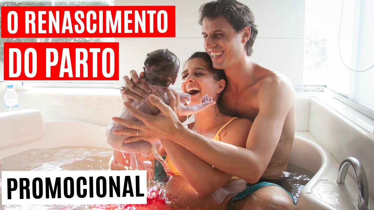 O Renascimento do Parto - PROMOCIONAL - Parto Normal