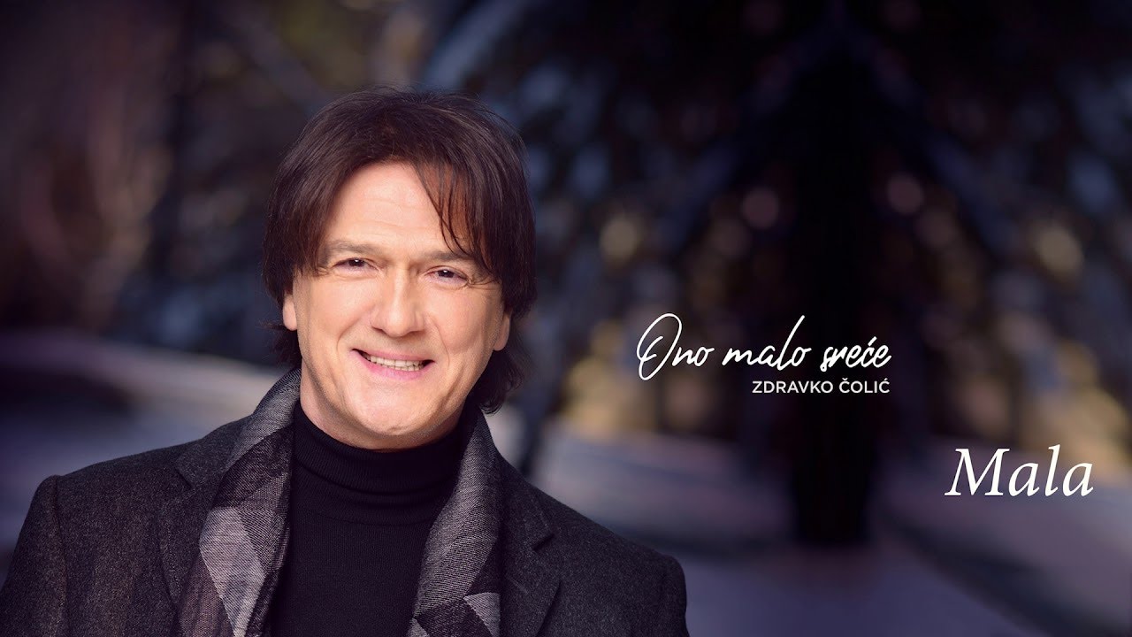 Zdravko Čolić - Mala - (Audio 2017) HD