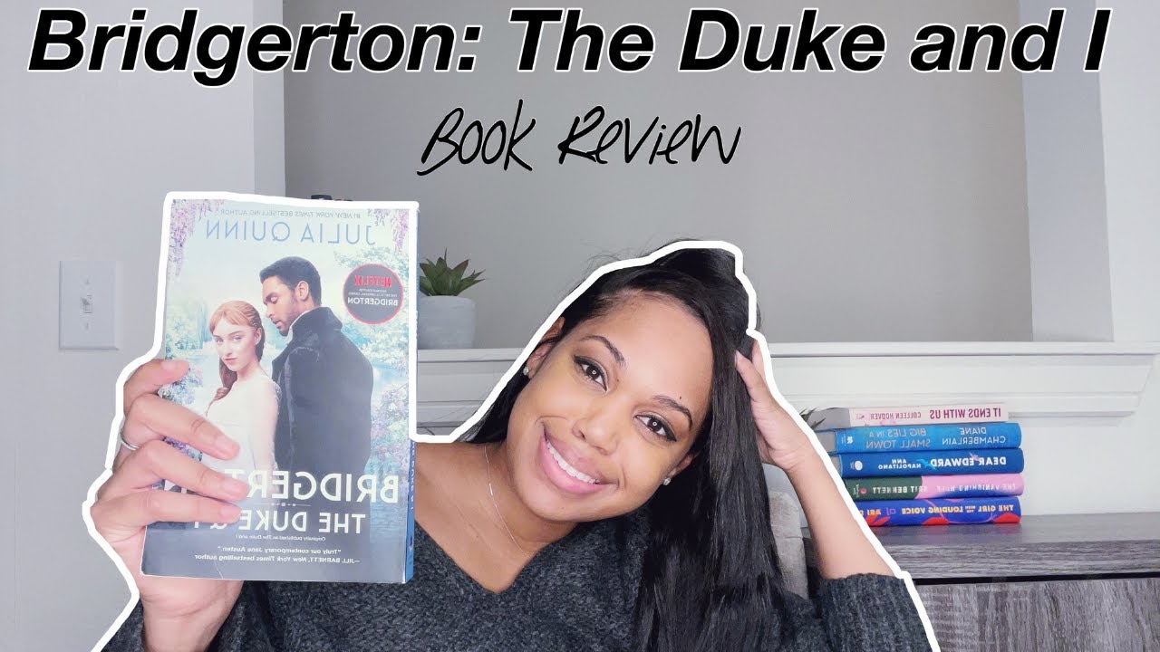 Bridgerton: The Duke and I | Book Review *No Spoilers*