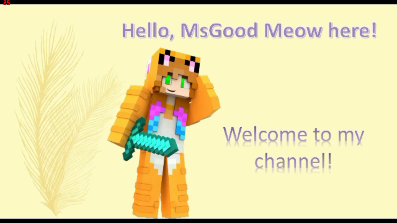 MsGood Meows New Channel Trailer~ Made by Cheeky
