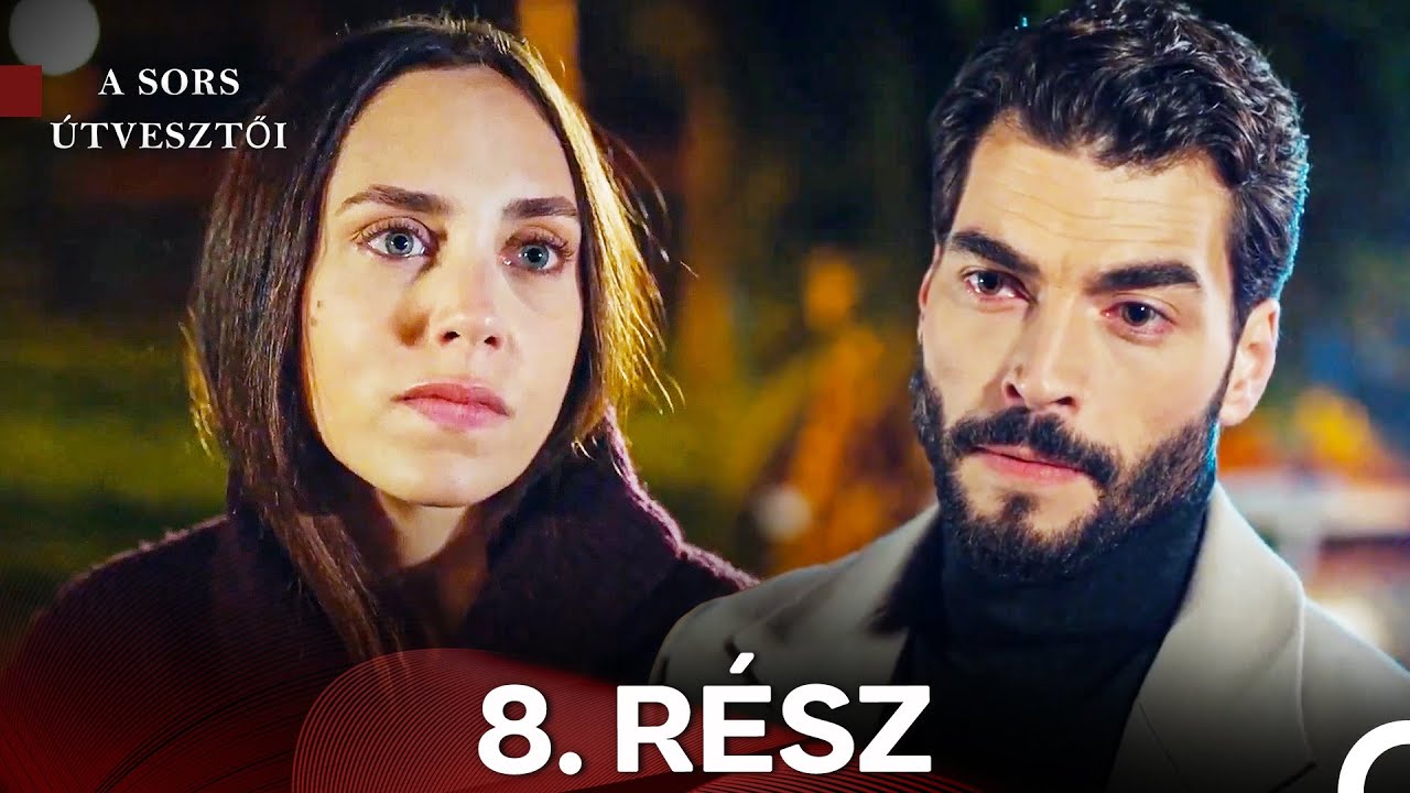 A Sors Útvesztői 8. Rész (Magyar Szinkron)