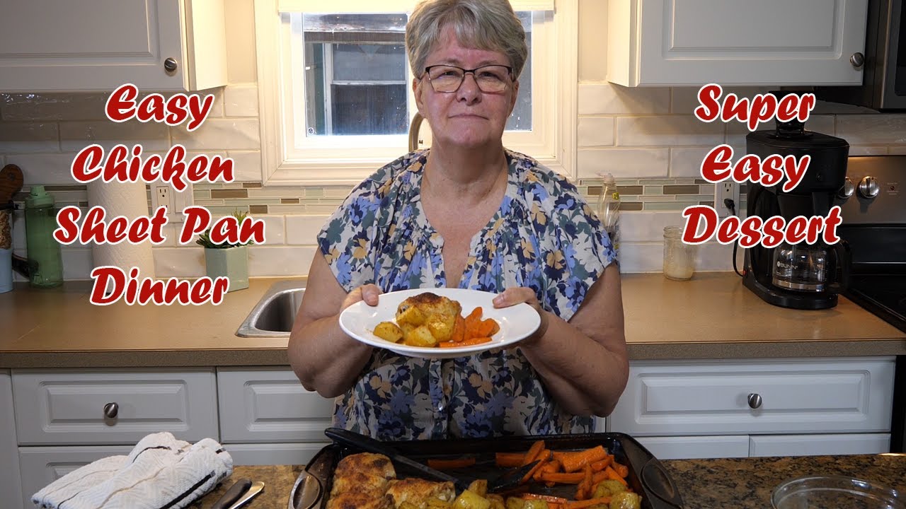 Easy Chicken Sheet Pan Dinner with Super Easy Dessert